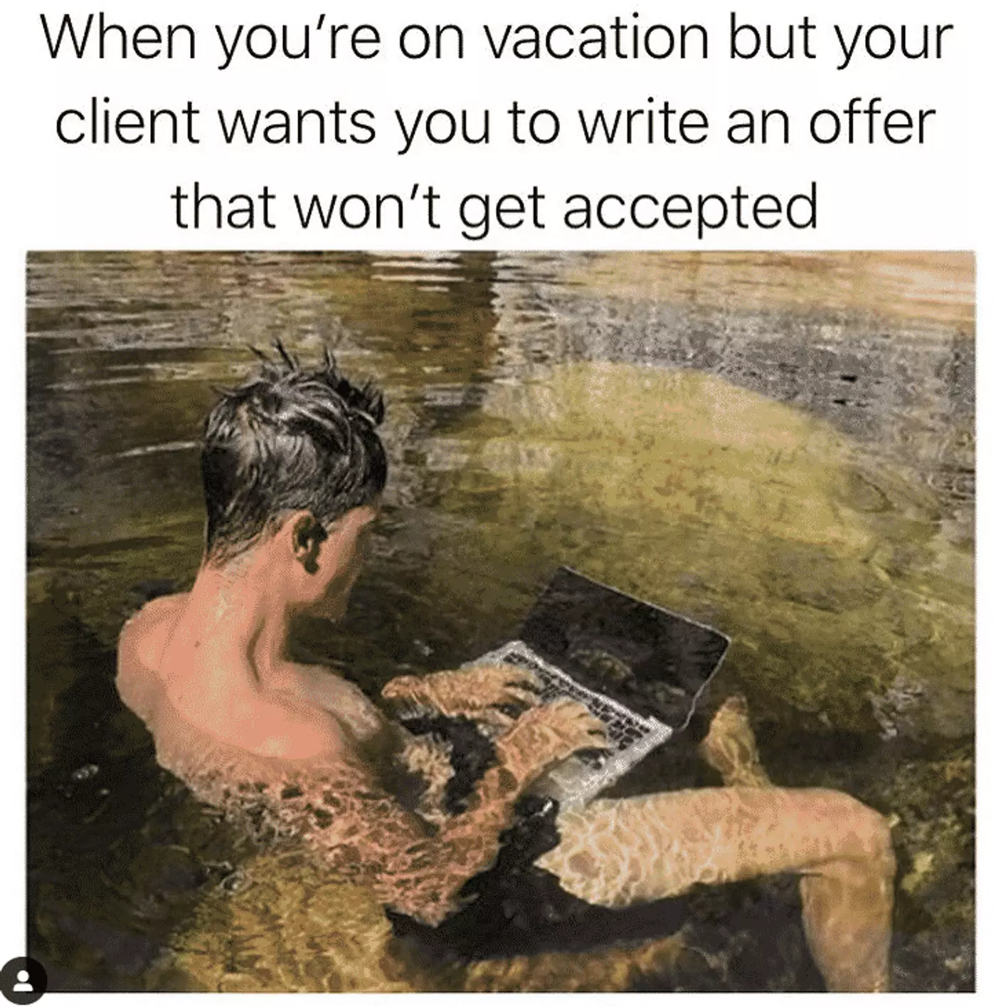 Homebuyers Meme example - Vacation? What’s that?