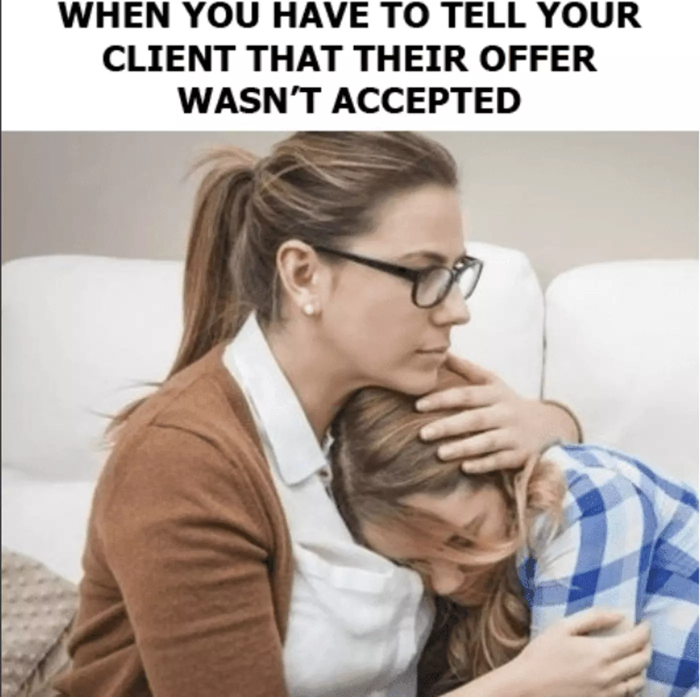 Homebuyers Meme example - Full time real estate agent, part-time therapist