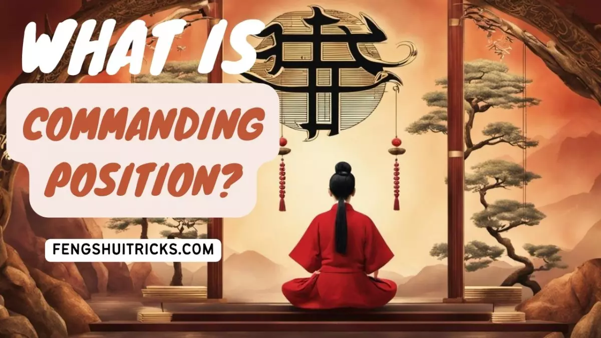 Commanding Position Feng Shui Adjustments