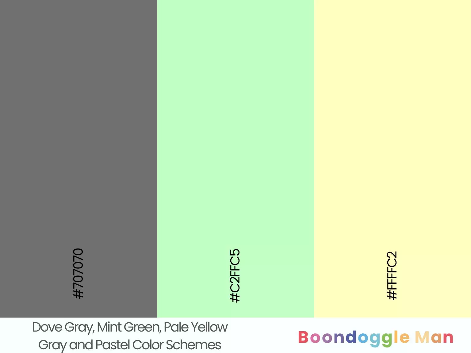 Dove Gray, Mint Green, Pale Yellow