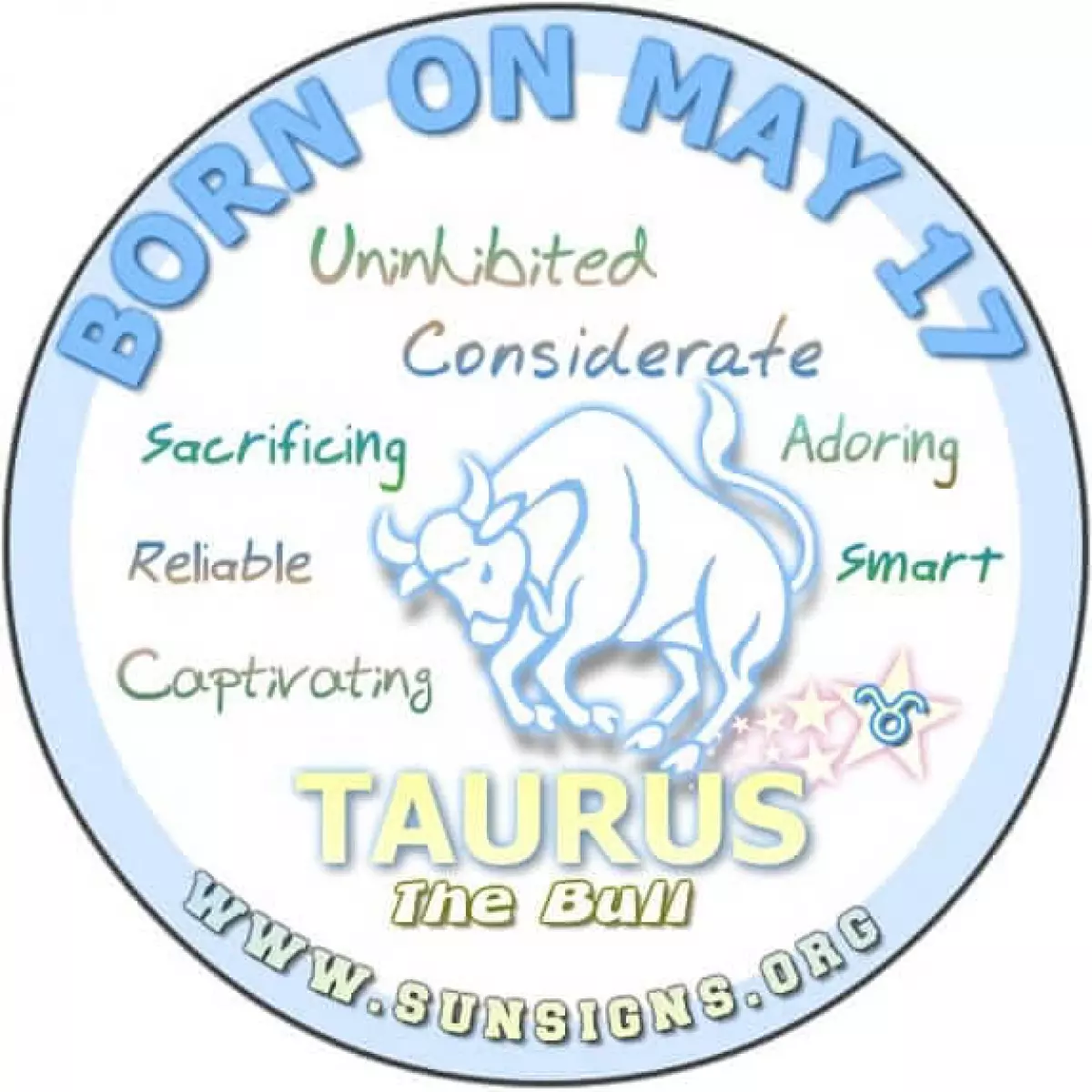 IF YOUR BIRTH DATE IS May 17, the Taurus born on this day love the chase.