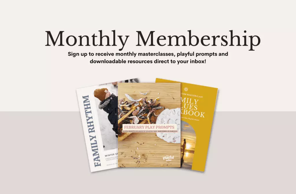 monthly A Playful Year membership featuring 3 downloadable resources: family rhythm guides, playful prompts and the family values workbook