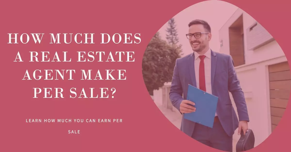 How Much Does a Real Estate Agent Make Per Sale?