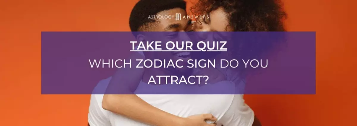 which zodaic sign do you attract the most quiz cta