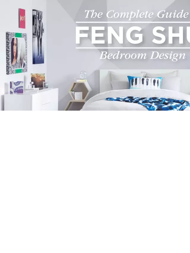   Feng Shui Bedroom Design: The Ultimate Guide to Creating Harmonious Spaces