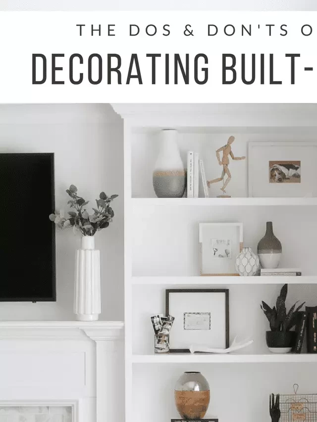   The Art of Decorating Built-In Shelves: Dos and Don'ts