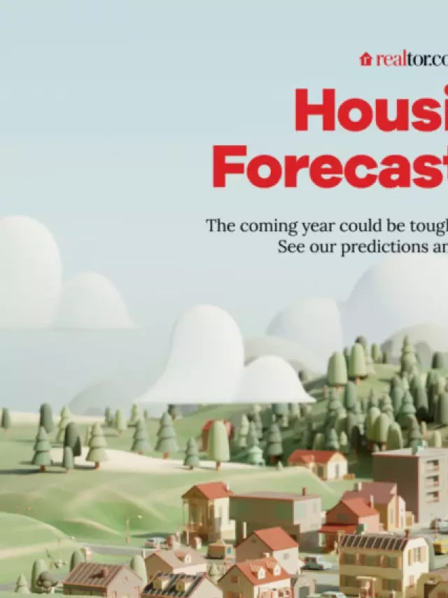   2023 Housing Market Forecast: A Challenging Year for Homebuyers