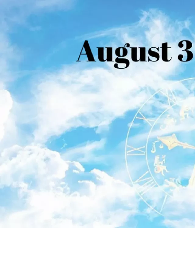   August 3 Zodiac Sign: Unveiling the Charismatic Leos