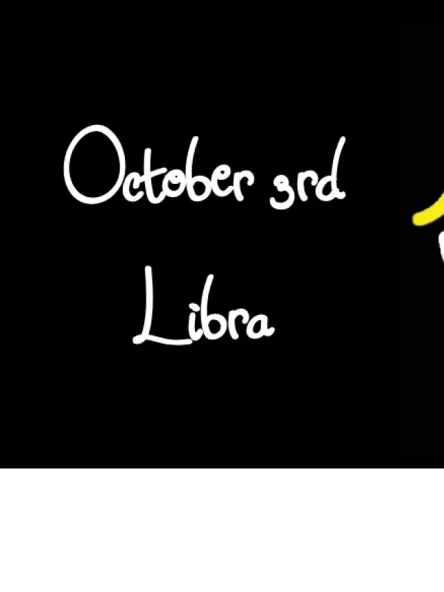   Born on October 3rd? Your Zodiac Sign is Libra