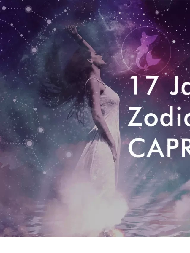   January 17 Zodiac Sign: Ambitious, Decisive, and Filled with Love