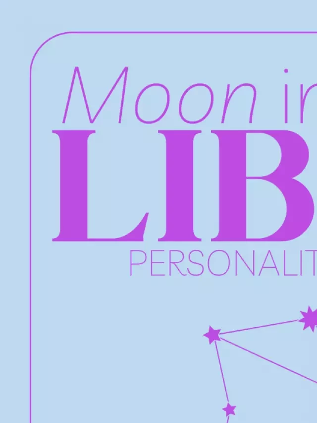   Understanding the Libra Moon Sign Personality Traits