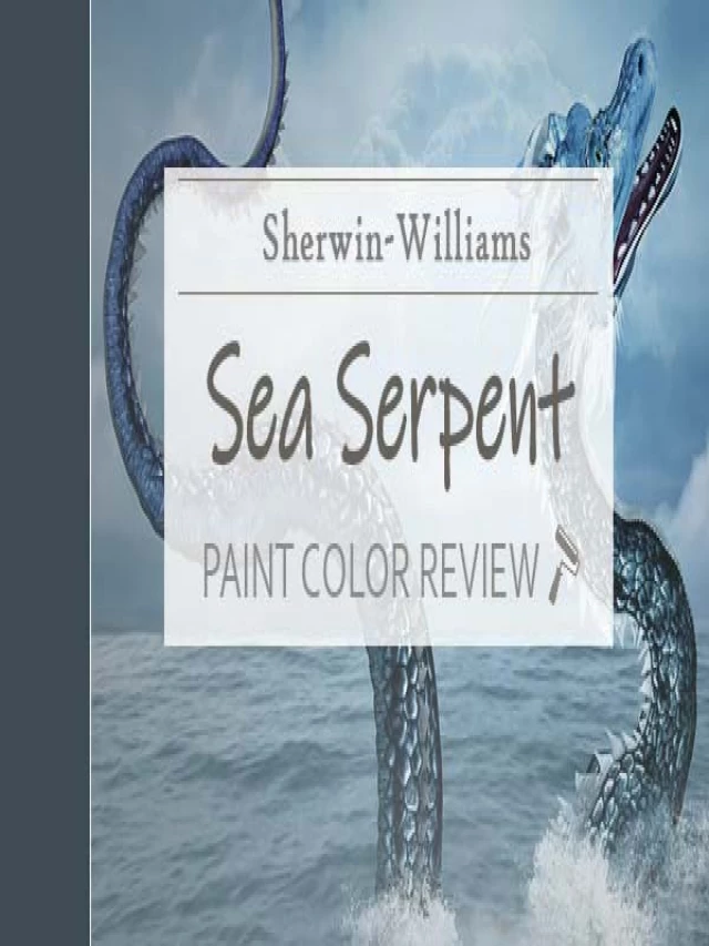   Sherwin Williams Sea Serpent SW 7615 – Unleash the Power of the Graceful Blue