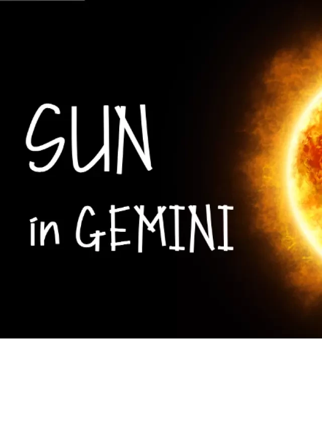   The Sun in Gemini: Exploring the Power of Communication