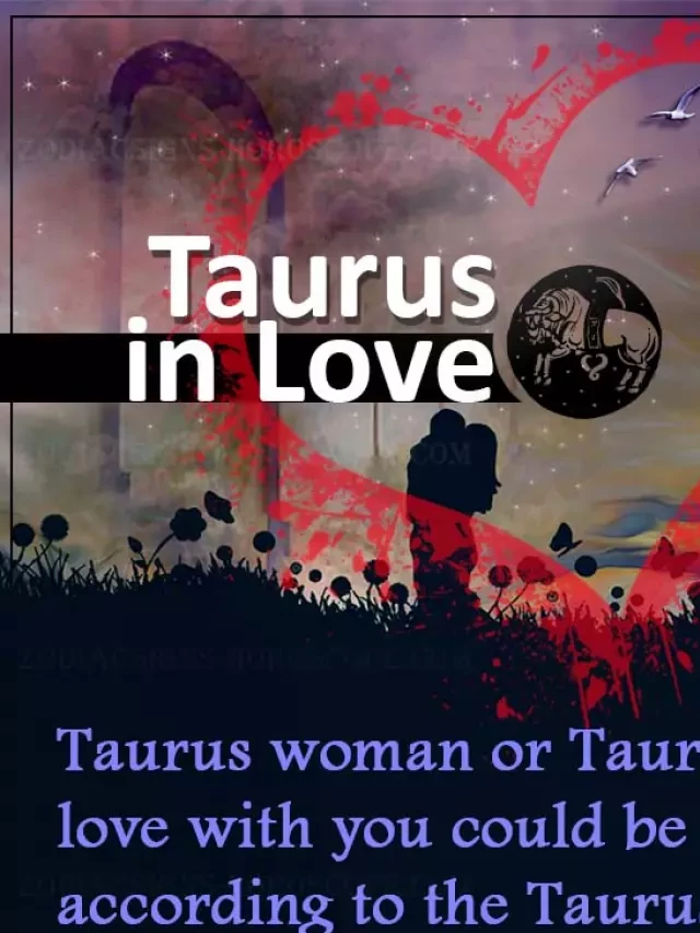   Taurus Zodiac Sign: Traits, Characteristics, Compatibility, and Horoscope