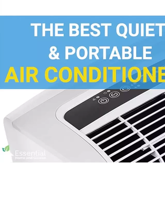   The Quietest Portable Air Conditioners That Actually Work: Beat the Heat in Peace