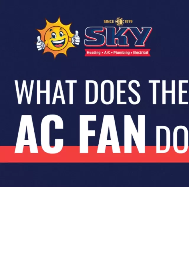   The Importance of the AC Fan in Your Air Conditioning System