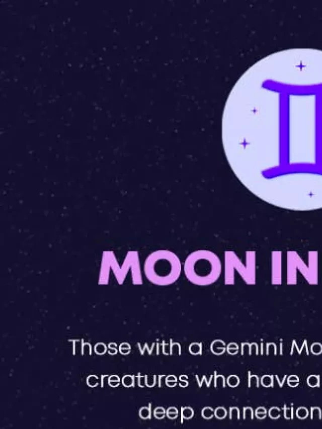   What It Means to be Born with a Gemini Moon Sign