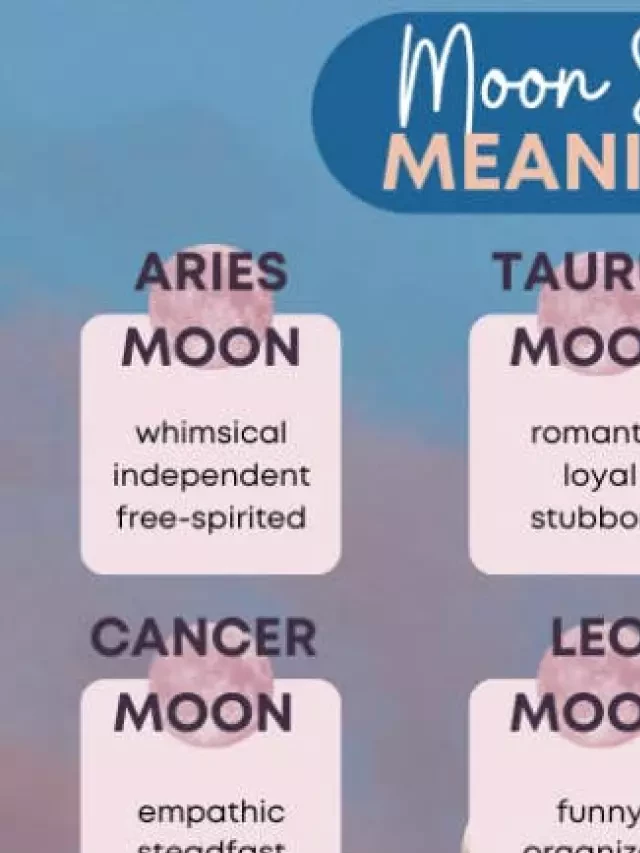   What Your Moon Sign Means And How to Discover It