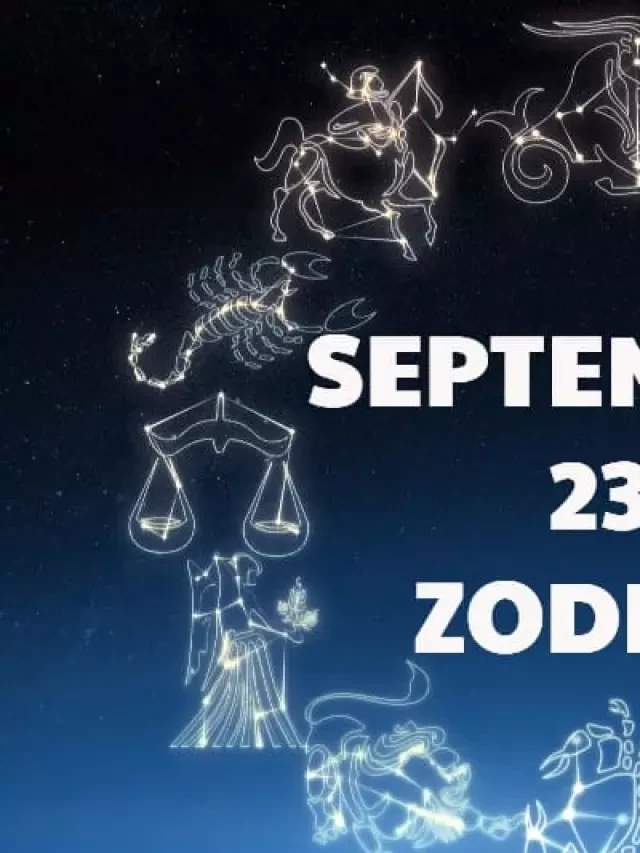   The Enigmatic Personality of September 23 Zodiac Sign